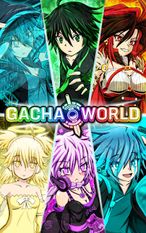   Gacha World (  )  