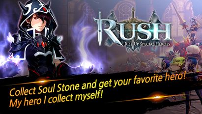   RUSH : Rise up special heroes (  )  