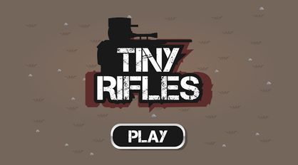   Tiny Rifles (  )  