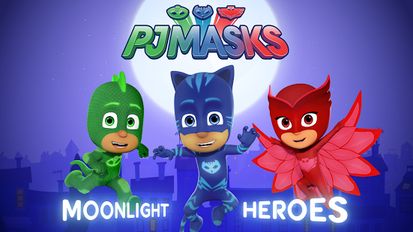 Скачать взломанную PJ Masks: Moonlight Heroes (Мод все открыто) на Андроид