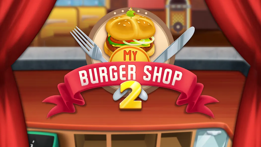 My Burger Shop 2: Food Game (Мой Бургер Шоп 2) [МОД: Бесконечные деньги, Монеты и Мега MOD] Screenshot 5