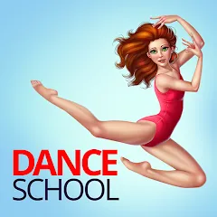 Скачать Dance School Stories [МОД: Бесконечные деньги, Монеты и Мега MOD] | Взлом Dance School Stories на Андроид