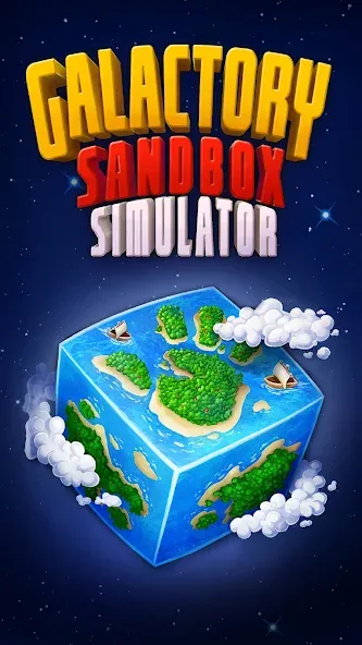 Galactory - Sandbox Simulator (Галактори) [МОД: Меню, Бесконечные монеты и Открытые уровни] Screenshot 1