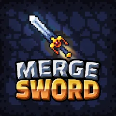 Скачать Merge Sword :Idle Merged Sword (Мерж Сворд) [МОД: Бесконечные деньги, Монеты и Мега MOD] | Взлом Merge Sword :Idle Merged Sword на Андроид