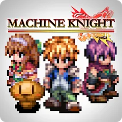 Скачать RPG Machine Knight (РПГ Машинный рыцарь) [МОД: Меню, Бесконечные монеты и Открытые уровни] | Взлом RPG Machine Knight на Андроид