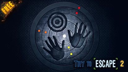   Try to escape 2 (  )  