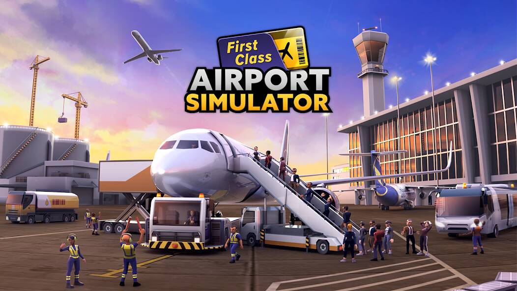 Скачать Airport Simulator: First Class (Разблокировано все) на Андроид